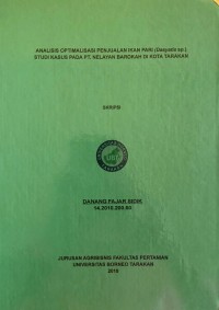 Analisis Optimalisasi Penjualan Ikan Pari (Dasyatis sp.) Studi Kasus Pada PT. Nelayan Barokah Di Kota Tarakan