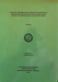 Strategi Pengembangan Sumber Daya Manusia Di Perkebunan Kelapa Sawit Rakyat Desa Punan Malinau Kecamatan Segah Kabupaten Berau