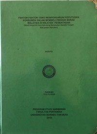 Faktor-Faktor Yang Mempengaruhi Keputusan Konsumen Dalam Membeli Produk Beras Malaysia Di Wilayah Perbatasan (Studi Kasus Di Desa Ajikuning Kecamatan Sebatik Tengah Kabupaten Nunukan)