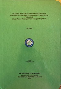 Analisis Metode Dan Media Penyuluhan Pertanian Di Kecamatan Tarakan Timur Kota Tarakan (Studi Kasus Kelompok Tani Harapan Sejahtera)