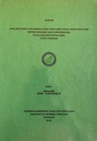 Analisis Rasio Dan Break Even Point (BEP) Pada Usahatani Sawi Sistem Organik Dan Konvensional Di Kelurahan Pantai Amal Kota Tarakan