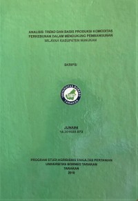 Analisis Trend Dan Basis Produksi Komoditas Perkebunan Dalam Mendukung Pembangunan Wilayah Kabupaten Nunukan