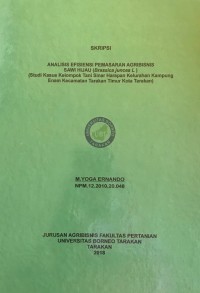 Analisis Efisiensi Pemasaran Agribisnis Sawi Hijau (Brassica juncea L.) (Studi Kasus Kelompok Tani Sinar Harapan Kelurahan Kampung Enam Kecamatan Tarakan Timur Kota Tarakan)