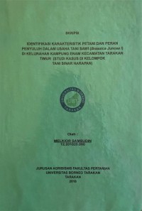 Identifikasi Karakteristik Petani Dan Peran Penyuluh Dalam Usaha Tani Sawi (Brassica juncea I.) Di Kelurahan Kampung Enam Kecamatan Tarakan Timur (Studi Kasus Di Kelompok Tani Sinar Harapan)