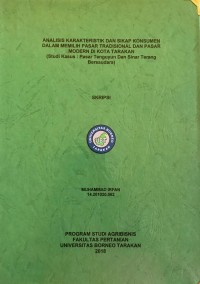 Analisis Karakteristik Dan Sikap Konsumen Dalam Memilih Pasar Tradisional Dan Pasar Modern Di Kota Tarakan (Studi Kasus: Pasar Tenguyun Dan Sinar Terang Bersaudara)