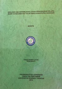 Analisis Hak Kepemilikan Lahan Perkebunan Kelapa Sawit Di Kecamatan Tulin Onsoi Kabupaten Nunukan