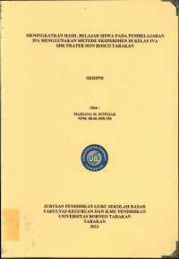 Meningkatkan Hasil Belajar Siswa Pada Pembelajaran IPA Menggunakan Metode Eksperimen Di Kelas IVA SDK Frater Don Bosco Tarakan