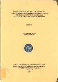 Meningkatkan Hasil Belajar Siswa Pada Pembelajaran IPA (Energi Dan Penggunaannya) Menggunakan Metode Eksperimen Di Kelas IV/2 SDN 020 Sebengkok Tarakan