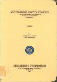 Meningkatkan Hasil Belajar PKN Siswa Dengan Menggunakan Model Pembelajaran  Kooperatif Tipe Examples Non Examples Di Kelas IV-A SDN 030 Tarakan