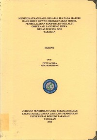 Meningkatkan Hasil Belajar IPA Pada Materi Daur Hidup Hewan Menggunakan Model Pembelajaran Kooperatif Melalui Observasi Langsung Siswa Kelas IV-B SDN 003 Tarakan