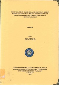 Meningkatkan Hasil Belajar Bilangan Ribuan Menggunakan Alat Peraga Kartu Bilangan Pada Pelajaran Matematika Kelas IV-C SDN 041 Tarakan