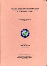 Penerapan Penggunaan Earplug Dan Eye Mask Pada Pasien Dengan Gangguan Pola Tidur Di ICU RSUD Dr. H.Jusuf SK