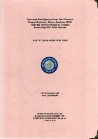 Penerapan Posisi Quarter Prone Pada Neonatus Dengan Respiratory Distress Syndrome (RDS) Terhadap Saturasi Oksigen Di Ruangan Perinatologi RSU. Kota Tarakan