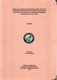 Korelasi Tingkat Pengetahuan Ibu Tentang Konsumsi Protein Hewani Dengan Kejadian Stunting Usia 24–59 Bulan  Di Wilayah Kerja Puskesmas Pantai Amal