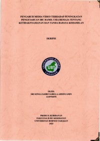 PENGARUH MEDIA VIDEO TERHADAP PENINGKATAN PENGETAHUAN IBU HAMIL USIA REMAJA TENTANG KETIDAKNYAMANAN DAN TANDA BAHAYA KEHAMILAN