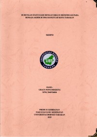 HUBUNGAN STATUS GIZI DENGAN SIKLUS MENSTRUASI PADA REMAJA  AKHIR DI SMA HANGTUAH KOTA TARAKAN
