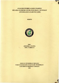 Analisis Pembelajaran Daring Selama Pandemi Covid-19 Di SMAN 1 Nunukan (Studi Kasus Learning Loss)