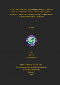 Studi Perbandingan Anggaran Biaya Dengan Metode BOW Dan Standar Nasional Indonesia (SNI) Pada Pekerjaan Struktur Pembangunan SDN 012 Kelurahan Gunung Lingkas Kota Tarakan