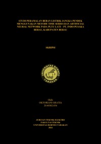 Studi Peramalan Beban Listrik Jangka Pendek Menggunakan Metode Time Series Dan Artificial Neural Network Pada Pltu Lati-PT Indo Pusaka Berau, Kabupaten Berau