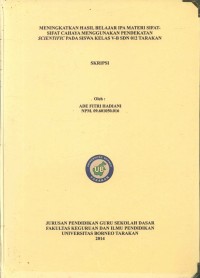 Meningkatkan Hasil Belajar IPA Materi Sifat-Sifat Cahaya Menggunakan Pendekatan Scientific Pada Siswa Kelas V-B SDN 012 Tarakan