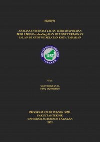 Analisa Umur Sisa Jalan Terhadap Beban Berlebih (Overloading) dan Metode Perbaikan Jalan  Di Gunung Selatan Kota Tarakan