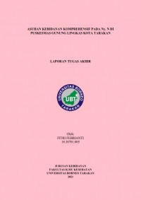 Asuhan Kebidanan Komprehensif Pada Ny. N Di Puskesmas Gunung Lingkas Kota Tarakan
