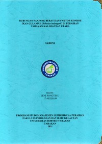 Hubungan Panjang Berat Dan Faktor Kondisi Ikan Gulamah (Johnius beleangerii) Di Perairan Tarakan Kalimantan Utara