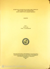 Hubungan Lingkungan Keluarga Dengan Minat Belajar Matematika Siswa SMPIT Ulul Albab Tarakan