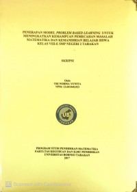Penerapan Model Problem Based Learning Untuk Meningkatkan Kemampuan Pemecahan Masalah Matematika Dan Kemandirian Belajar Siswa Kelas VIII-E SMP Negeri 2 Tarakan