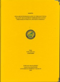 Pengaruh Penerapan Just In Time dan Total Quality Management Terhadap Kualitas Perusahaan Pada PT JNE Kota Tarakan