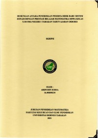 Hubungan Antara Penerimaan Peserta Didik Baru Sistem Zonasi Dengan Prestasi Belajar Matematika Siswa Kelas X Di SMA Negeri 1 Tarakan Tahun Ajaran 2020/2021
