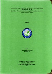 Analisis Sistem Agribisnis Peternakan Ayam Ras Petelur (Gallus domesticus) (Studi Kasus: Peternakan Ayam Binalatung, Kel. Pantai Amal, Kecamatan Tarakan Timur, Kota Tarakan)