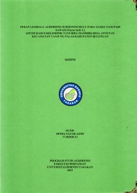 Peran Lembaga Agribisnis Subsistem Hulu Pada Usaha Tani Padi Sawah (Oryza sativa l.) (Studi Kasus Kelompok Tani Bira Mandiri) Desa Antutan Kecamatan Tanjung Palas Kabupaten Bulungan