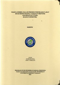 Makna Simbol Dalam Prosesi Pernikahan Adat Bugis Bone Di Kota Tarakan Provinsi Kalimanta Utara (Kajian Semiotik)