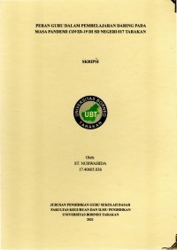Peran Guru Dalam Pembelajaran Daring Pada Masa Pandemi Covid-19 Di SD Negeri 017 Tarakan