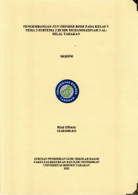 Pengembangan Fun Thinker Book Pada Kelas V Tema 3 Subtema 2 Di SDS Muhammadiyah 3 Al-Hilal Tarakan