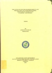 The Levels Of English Grammar Ability And Writing Skill Of Junior High School  Graduates In Tarakan City Academic Year 2010/2011