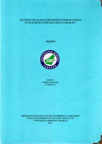Estimasi Nilai Jasa Ekosistem Daerah Aliran Sungai (DAS) Pamusian Kota Tarakan