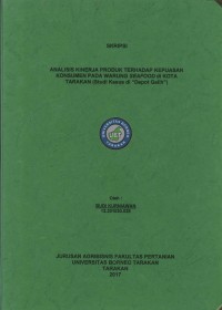 Analisis Kinerja Produk Terhadap Kepuasan Konsumen Pada Warung Seafood Di Kota Tarakan (Studi Kasus Di “Depot Galih”)