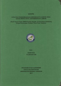 Strategi Pengembangan Agroindustri Keripik Pada Usaha Mikro Kecil Dan Menengah (UMKM) (Studi Kasus Pada UMKM Produk Keripik, Di Kelurahan Kampung Empat Kecamatan Tarakan Timur Kota Tarakan)