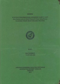 Strategi Pengembangan Agribisnis Rumput Laut (Eucheuma cottonii) (Studi Kasus Di Desa Liang Bunyu Kecamatan Sebatik Barat Kabupaten Nunukan)