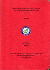 KEBIJAKAN HUKUM PROGRAM KOTA LAYAK ANAK DALAM UPAYA PEMENUHAN HAK-HAK ANAK DI KOTA TARAKAN