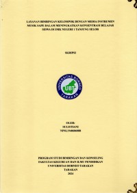 Layanan Bimbingan Kelompok Dengan Media Instrumen Musik Sape Dalam Meningkatkan Konsentrasi Belajar Siswa Di SMK Negeri 1 Tanjung Selor