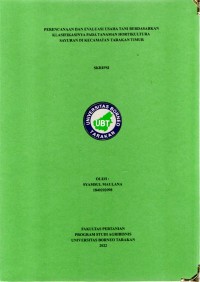 Perencanaan Dan Evaluasi Usaha Tani Berdasarkan Klasifikasinya Pada Tanaman Hortikultura Sayuran Di Kecamatan Tarakan Timur
