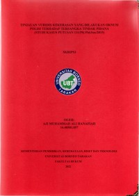 Tinjauan Yuridis Kekerasan Yang Dilakukan Oknum Polisi Terhadap Tersangka Tindak Pidana (Studi Kasus Putusan 131/PK/Pid.Sus/2015)
