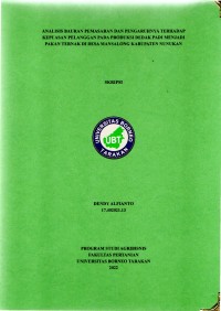 Analisis Bauran Pemasaran Dan Pengaruhnya Terhadap Kepuasan Pelanggan Pada Produksi Dedak Padi Menjadi Pakan Ternak Di Desa Mansalong Kabupaten Nunukan