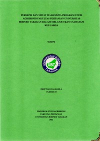 Persepsi Dan Minat Mahasiswa Program Studi Agribisnis Fakultas Pertanian Universitas Borneo Tarakan Dalam Melanjutkan Usahatani Keluarga