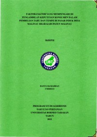 Faktor-Faktor Yang Mempengaruhi Pengambilan Keputusan Konsumen Dalam Pembelian Tahu Dan Tempe Di Pasar Induk Desa Malinau Hilir Kabupaten Malinau