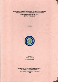 Pengaruh Bermain Pasir Kinetik Terhadap Perkembangan Motorik Halus Anak Usia 5-6 Tahun Di TK ABA I Kota Tarakan