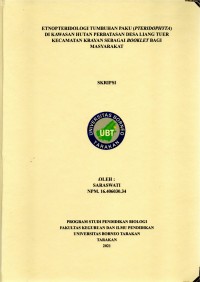 Etnopteridologi Tumbuhan Paku (Pteridophyta) Di Kawasan Hutan Perbatasan Desa Liang Tuer Kecamatan Krayan Sebagai Booklet Bagi Masyarakat
